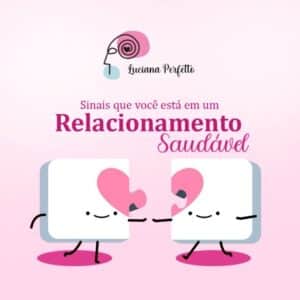 Identificando um Relacionamento Saudável: 6 Sinais Chave
