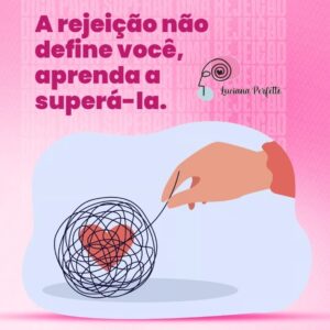 Superando a Rejeição: Uma Jornada de Força e Positividade!